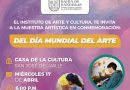 Casa de la Cultura invita al Festival del Día Mundial del Artes
