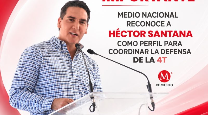 Análisis de Milenio coloca a Héctor Santana entre los perfiles de Morena rumbo a la elección de Nayarit en 2027